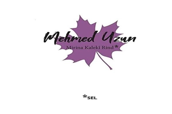 Mirina Kalekî Rind - Mehmed Uzun - Pirtûkên Kurdî