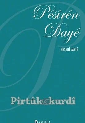 Pêsîrên Dayê - Hesenê Metê - pirtûkên kurdî