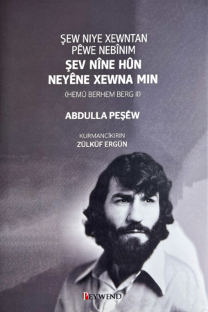 Şev nîne hûn neyêne xewna min (cild 2) - Abdulla Peşêw - pirtûkên kurdî - helbest